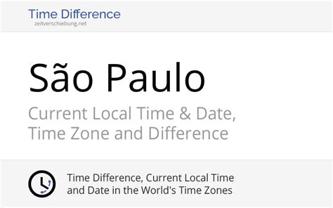 Current Local Time in São Paulo, São Paulo, Brazil.